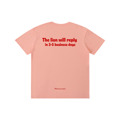The Lion will reply in 3-5 business days | Unisex T-Shirt