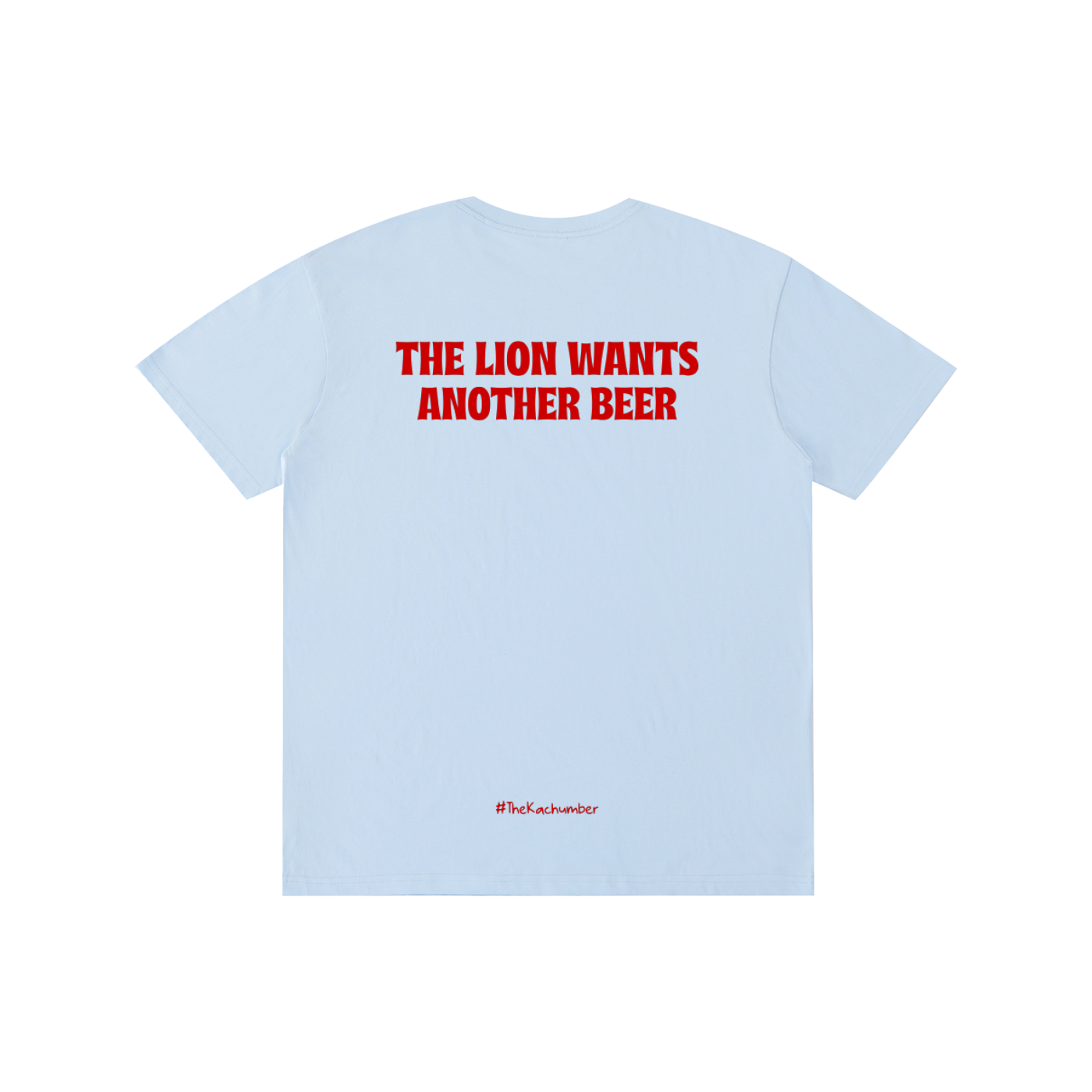 The Lion wants another beer | Pure Cotton T-Shirt