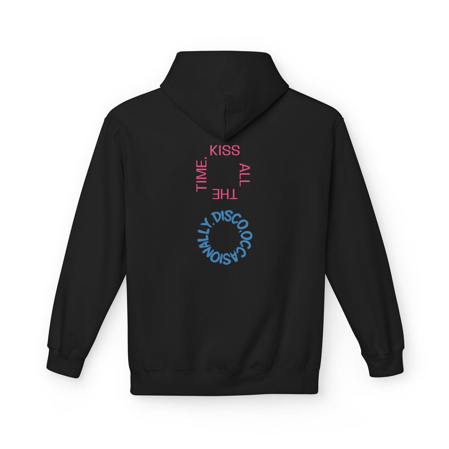 Kiss All The Time | Fan made hoodie