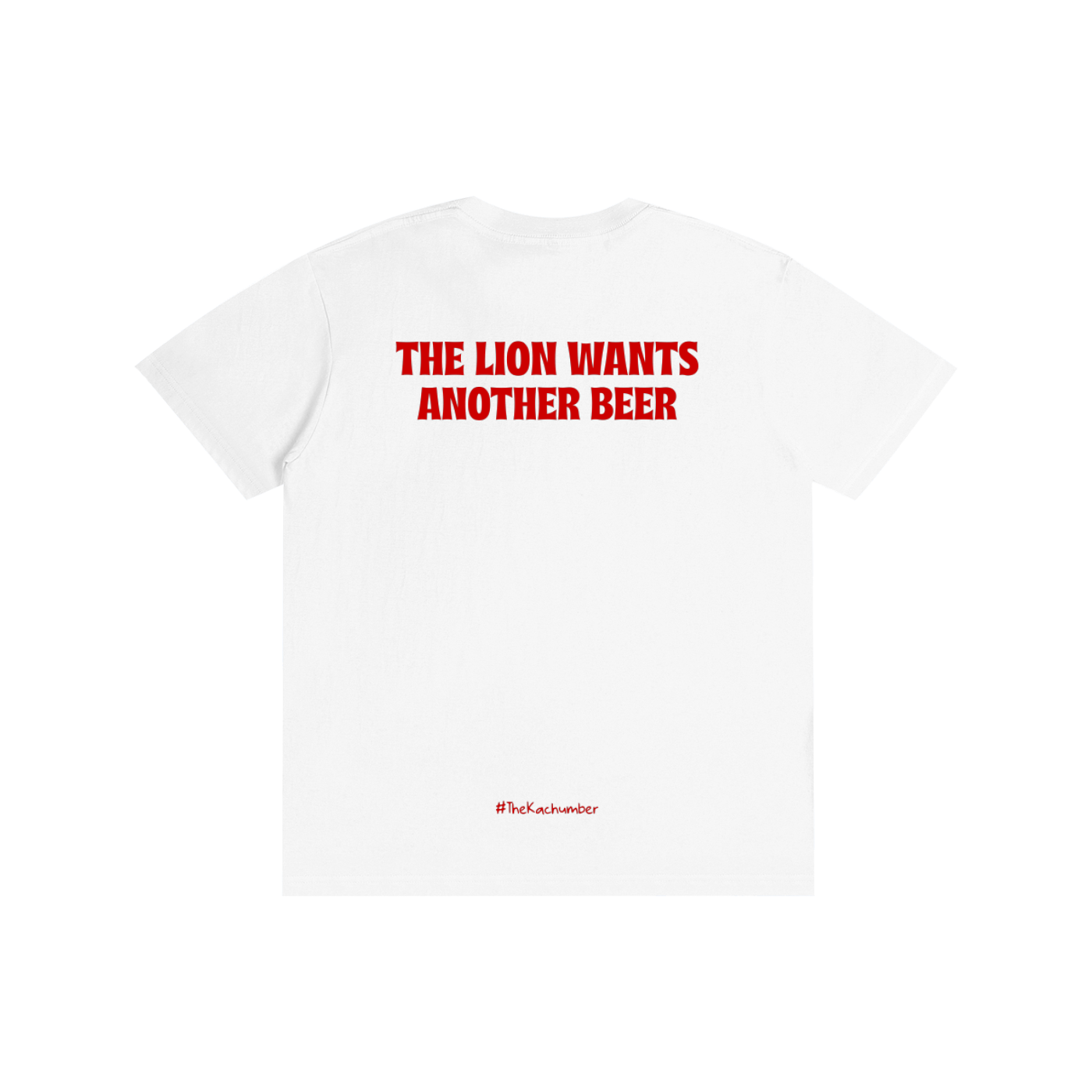 The Lion wants another beer | Pure Cotton T-Shirt