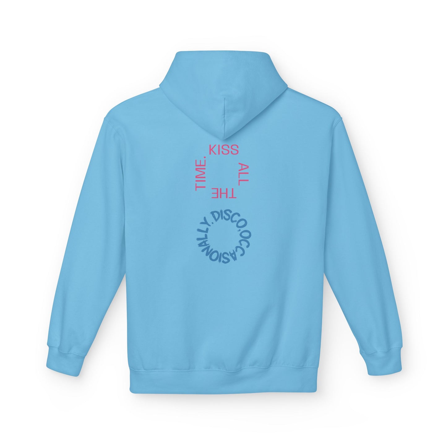 Kiss All The Time | Fan made hoodie