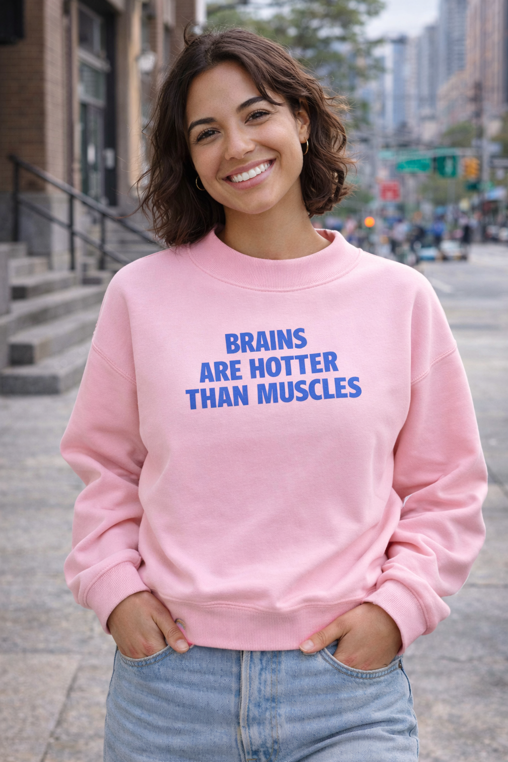 Brains Are Hotter Than Muscles Sweatshirt